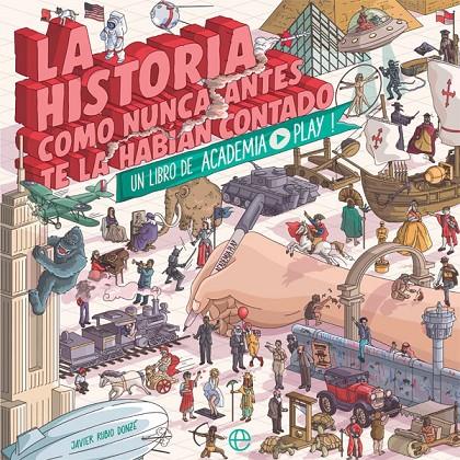 LA HISTORIA COMO NUNCA ANTES TE LA HABIAN CONTADO | 9788491649489 | PLAY ACADEMIA | Galatea Llibres | Llibreria online de Reus, Tarragona | Comprar llibres en català i castellà online