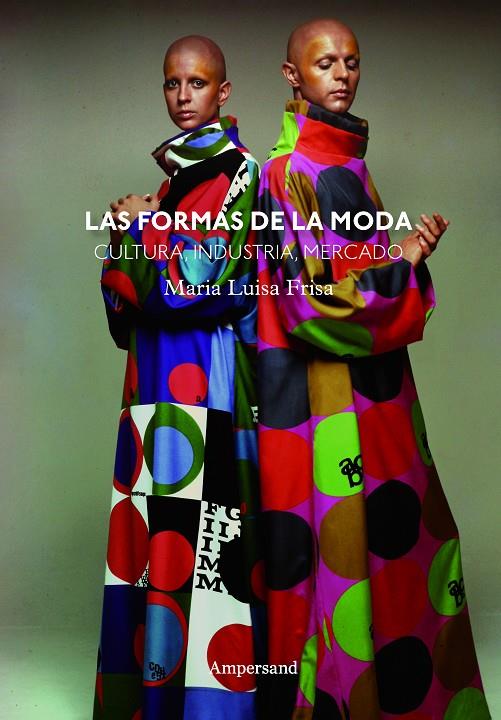 LAS FORMAS DE LA MODA | 9788412397123 | FRISA, MARIA LUISA | Galatea Llibres | Llibreria online de Reus, Tarragona | Comprar llibres en català i castellà online