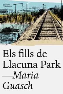 ELS FILLS DE LLACUNA PARK | 9788494655678 | GUASCH, MARIA | Galatea Llibres | Llibreria online de Reus, Tarragona | Comprar llibres en català i castellà online