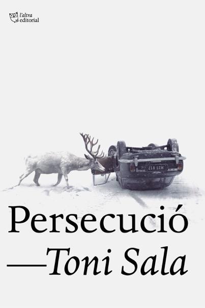 PERSECUCIÓ | 9788494911040 | SALA, TONI | Galatea Llibres | Llibreria online de Reus, Tarragona | Comprar llibres en català i castellà online