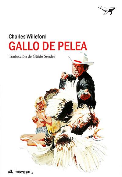 GALLO DE PELEA | 9788494378225 | WILLEFORD, CHARLES | Galatea Llibres | Llibreria online de Reus, Tarragona | Comprar llibres en català i castellà online