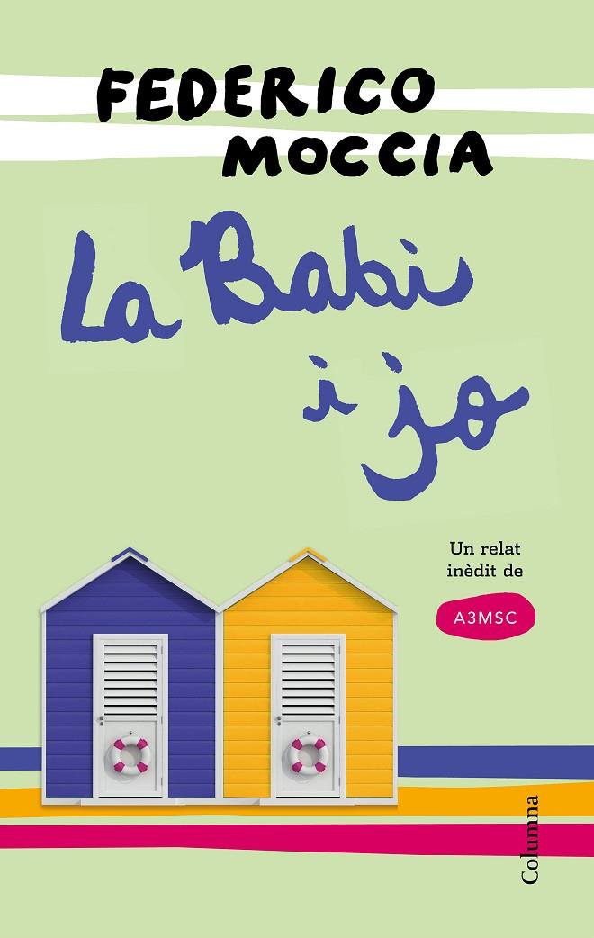 LA BABI I JO. UN RELAT INÈDIT D'A3MSC | 9788466422703 | MOCCIA, FEDERICO | Galatea Llibres | Llibreria online de Reus, Tarragona | Comprar llibres en català i castellà online