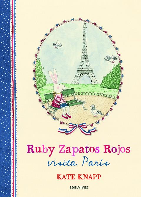 RUBY ZAPATOS ROJOS VISITA PARÍS | 9788414017036 | KNAPP, KATE | Galatea Llibres | Llibreria online de Reus, Tarragona | Comprar llibres en català i castellà online