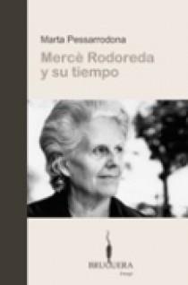 MERCE RODOREDA Y SU TIEMPO | 9788402420329 | PESSARRODONA, MARTA | Galatea Llibres | Llibreria online de Reus, Tarragona | Comprar llibres en català i castellà online