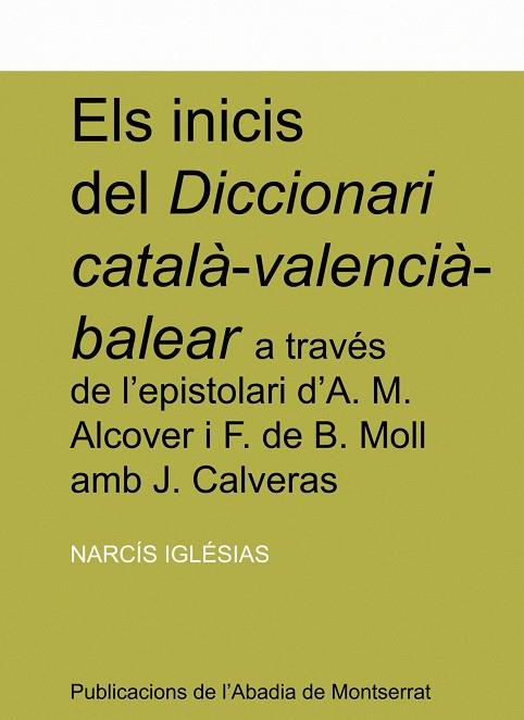 INICIS DEL DICCIONARI CATALA - VALENCIA - BALEAR | 9788484154839 | IGLESIAS, NARCIS | Galatea Llibres | Llibreria online de Reus, Tarragona | Comprar llibres en català i castellà online