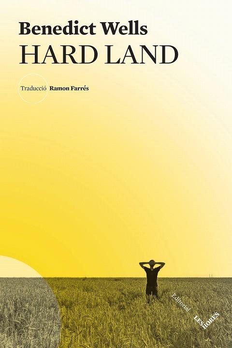 HARD LAND | 9788412398199 | WELLS, BENEDICT | Galatea Llibres | Llibreria online de Reus, Tarragona | Comprar llibres en català i castellà online