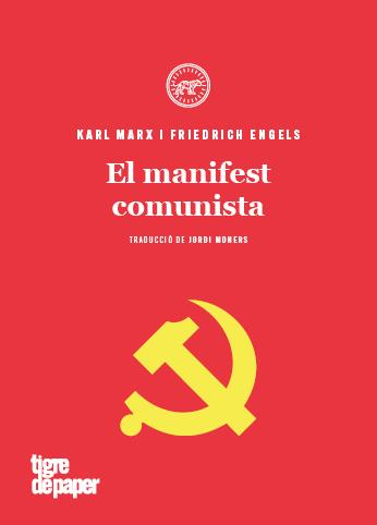 EL MANIFEST COMUNISTA | 9788416855810 | ENGELS, FRIEDRICH / MARX, KARL | Galatea Llibres | Llibreria online de Reus, Tarragona | Comprar llibres en català i castellà online