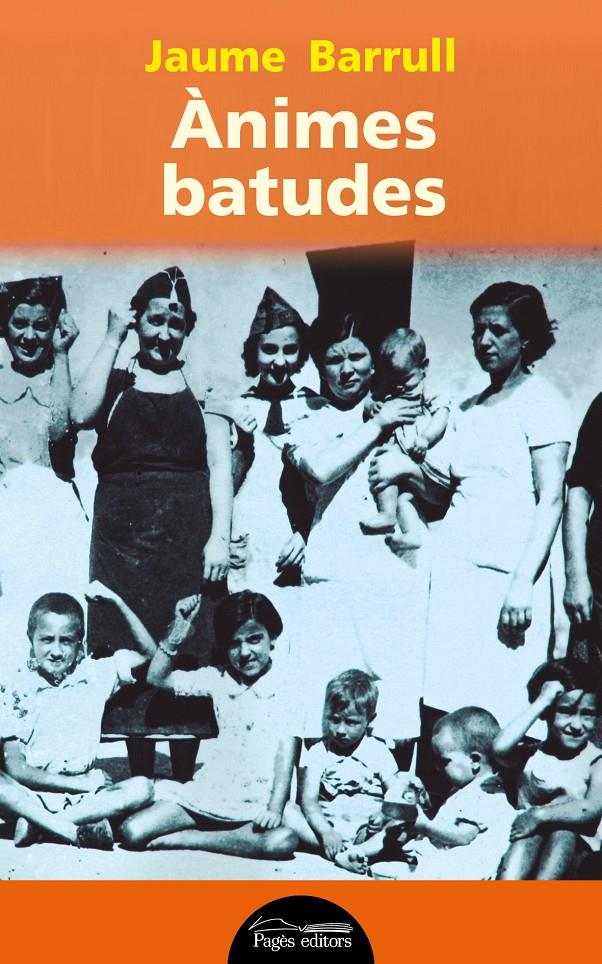 ÀNIMES BATUDES | 9788499755915 | BARRULL, JAUME | Galatea Llibres | Llibreria online de Reus, Tarragona | Comprar llibres en català i castellà online