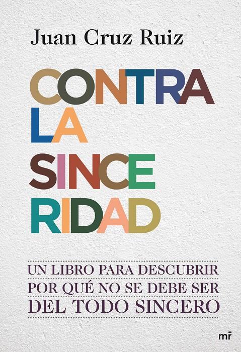 CONTRA LA SINCERIDAD (RTD) | 9788427036390 | CRUZ RUIZ, JUAN | Galatea Llibres | Llibreria online de Reus, Tarragona | Comprar llibres en català i castellà online