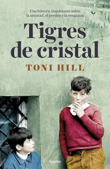 TIGRES DE CRISTAL | 9788425356483 | HILL, TONI | Galatea Llibres | Llibreria online de Reus, Tarragona | Comprar llibres en català i castellà online