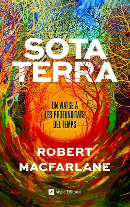 SOTA TERRA | 9788417214920 | MACFARLANE, ROBERT | Galatea Llibres | Llibreria online de Reus, Tarragona | Comprar llibres en català i castellà online