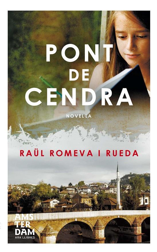 PONT DE CENDRA | 9788415645665 | ROMEVA, RAÜL | Galatea Llibres | Llibreria online de Reus, Tarragona | Comprar llibres en català i castellà online