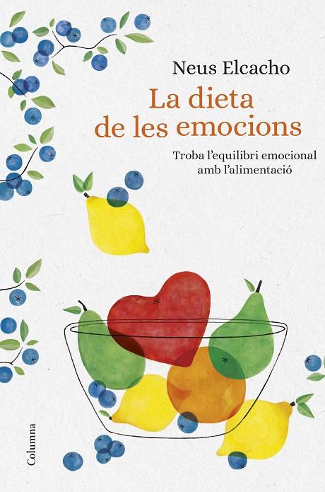 LA DIETA DE LES EMOCIONS | 9788466423380 | ELCACHO, NEUS | Galatea Llibres | Llibreria online de Reus, Tarragona | Comprar llibres en català i castellà online