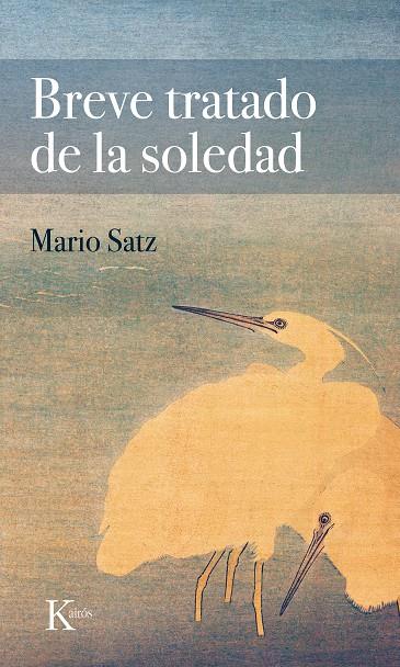 BREVE TRATADO DE LA SOLEDAD | 9788411210539 | SATZ, MARIO | Galatea Llibres | Llibreria online de Reus, Tarragona | Comprar llibres en català i castellà online