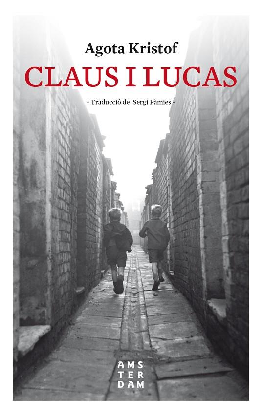 CLAUS I LUCAS | 9788416743841 | KRISTOF, AGOTA | Galatea Llibres | Llibreria online de Reus, Tarragona | Comprar llibres en català i castellà online