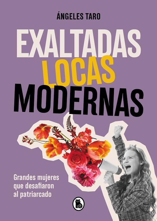 EXALTADAS, LOCAS, MODERNAS | 9788402427618 | TARO, ÁNGELES | Galatea Llibres | Llibreria online de Reus, Tarragona | Comprar llibres en català i castellà online