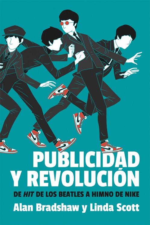 PUBLICIDAD Y REVOLUCION | 9788415373643 | BRADSHAW, ALAN | Galatea Llibres | Llibreria online de Reus, Tarragona | Comprar llibres en català i castellà online
