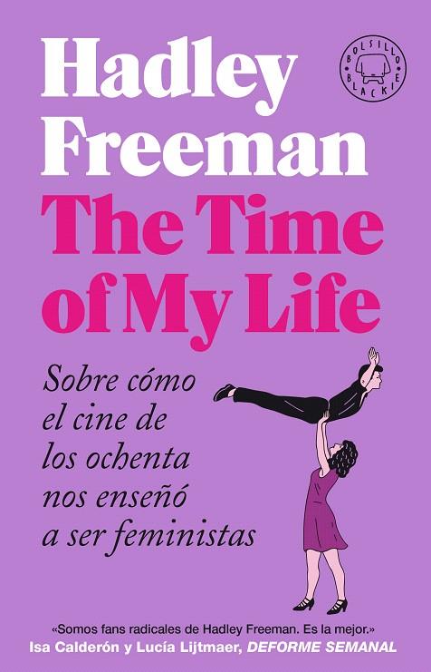 THE TIME OF MY LIFE | 9788418187889 | FREEMAN, HADLEY | Galatea Llibres | Llibreria online de Reus, Tarragona | Comprar llibres en català i castellà online