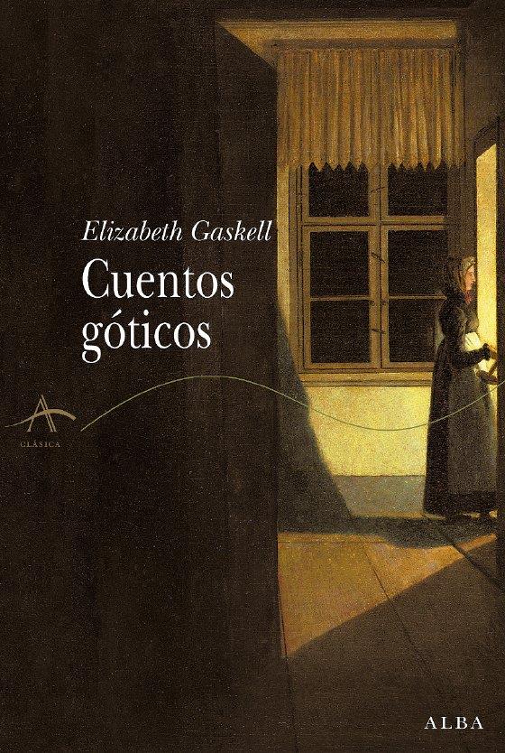 CUENTOS GOTICOS | 9788484283485 | GASKELL, ELIZABETH | Galatea Llibres | Llibreria online de Reus, Tarragona | Comprar llibres en català i castellà online