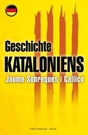 GESCHICHTE KATALONIENS | 9788485031887 | SOBREQUÉS I CALLICÓ, JAUME | Galatea Llibres | Llibreria online de Reus, Tarragona | Comprar llibres en català i castellà online