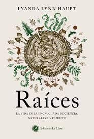 RAICES | 9788416145966 | LYNN HAUPT, LYANDA | Galatea Llibres | Llibreria online de Reus, Tarragona | Comprar llibres en català i castellà online