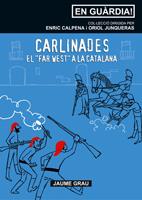CARLINADES, EL "FAR WEST" A LA CATALANA | 9788497912655 | CALPENA, ENRIC | Galatea Llibres | Llibreria online de Reus, Tarragona | Comprar llibres en català i castellà online