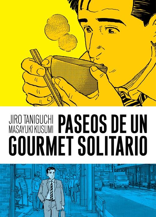 PASEOS DE UN GOURMET SOLITARIO | 9788416251643 | TANIGUCHI, JIRO / KUSUMI, MASAYUKI | Galatea Llibres | Llibreria online de Reus, Tarragona | Comprar llibres en català i castellà online