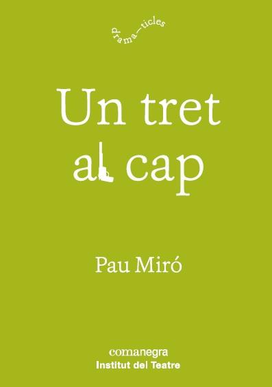 UN TRET AL CAP | 9788417188597 | MIRÓ, PAU | Galatea Llibres | Llibreria online de Reus, Tarragona | Comprar llibres en català i castellà online