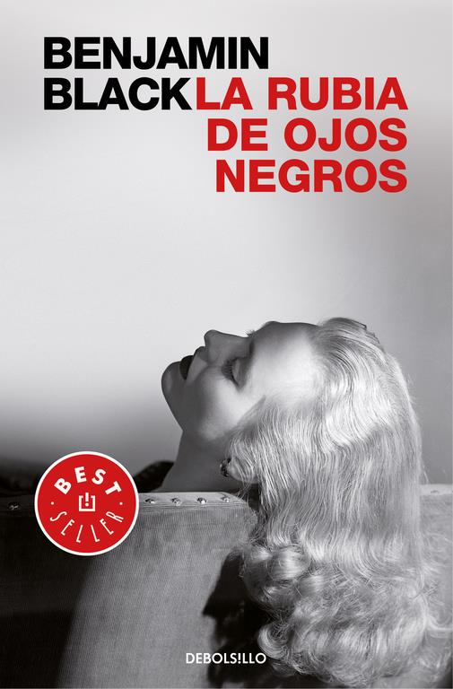 LA RUBIA DE OJOS NEGROS | 9788466331821 | BLACK, BENJAMIN | Galatea Llibres | Llibreria online de Reus, Tarragona | Comprar llibres en català i castellà online