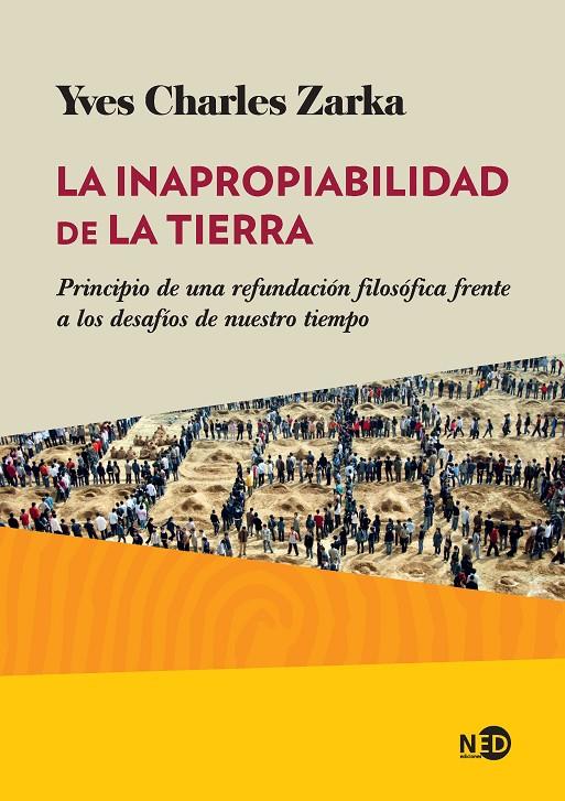 LA INAPROPIABILIDAD DE LA TIERRA | 9788494442483 | ZARKA, YVES CHARLES | Galatea Llibres | Llibreria online de Reus, Tarragona | Comprar llibres en català i castellà online