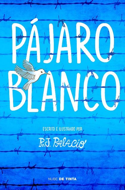 PÁJARO BLANCO | 9788417605162 | PALACIO, R. J. | Galatea Llibres | Llibreria online de Reus, Tarragona | Comprar llibres en català i castellà online