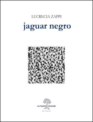 JAGUAR NEGRO | 9788494339349 | ZAPPI, LUCRECIA | Galatea Llibres | Llibreria online de Reus, Tarragona | Comprar llibres en català i castellà online