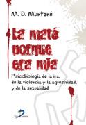 LA MATE PORQUE ERA MIA | 9788499690100 | MUNTANE, M.D | Galatea Llibres | Llibreria online de Reus, Tarragona | Comprar llibres en català i castellà online