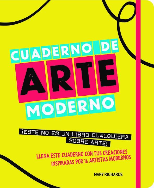 CUADERNO DE ARTE MODERNO | 9788499795522 | RICHARDS, MARY | Galatea Llibres | Llibreria online de Reus, Tarragona | Comprar llibres en català i castellà online