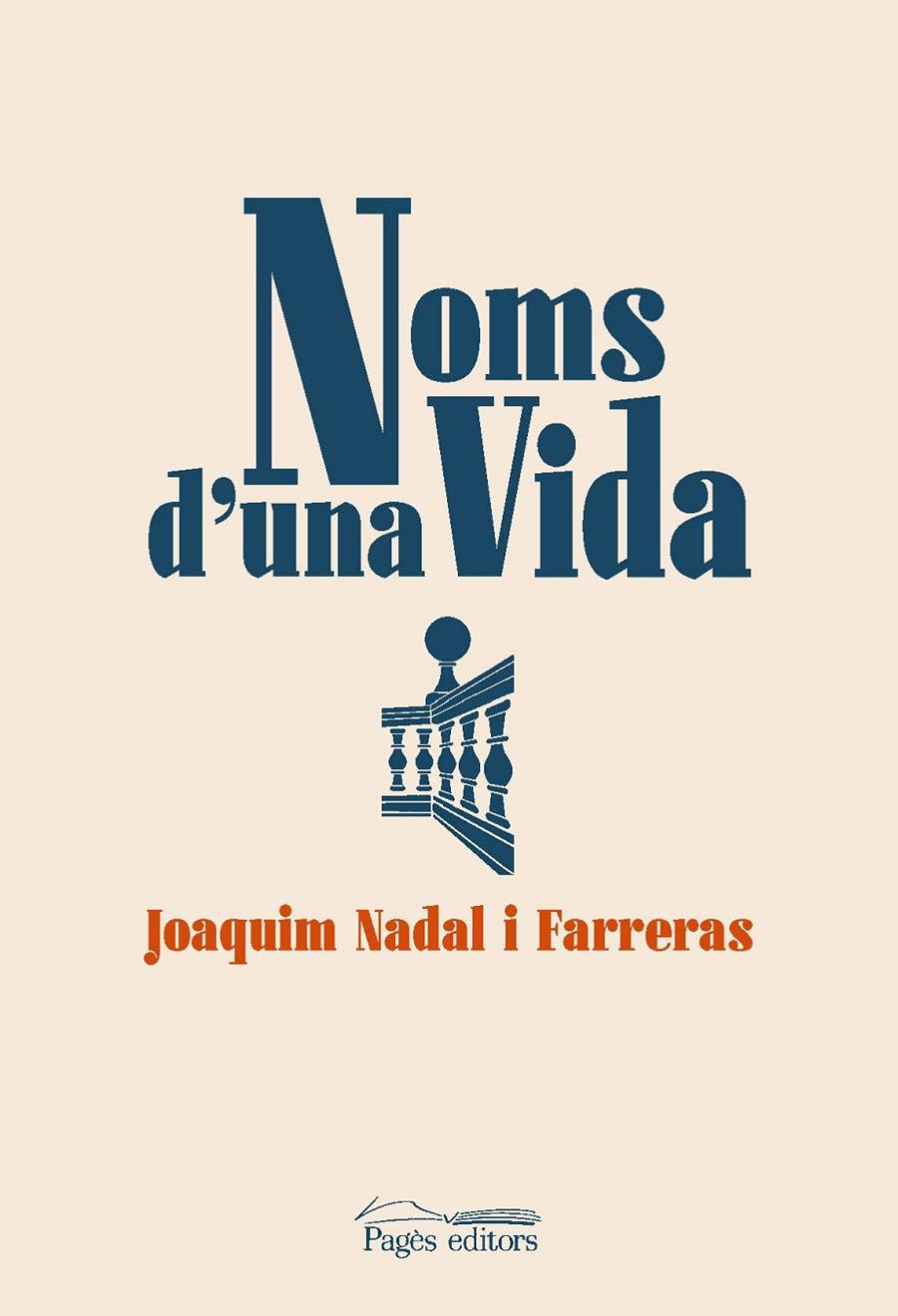 NOMS D'UNA VIDA | 9788413032498 | NADAL FARRERAS, JOAQUIM | Galatea Llibres | Llibreria online de Reus, Tarragona | Comprar llibres en català i castellà online