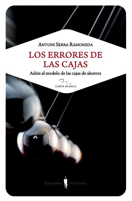 ERRORES DE LAS CAJAS | 9788493910648 | SERRA RAMONEDA, ANTONI | Galatea Llibres | Llibreria online de Reus, Tarragona | Comprar llibres en català i castellà online