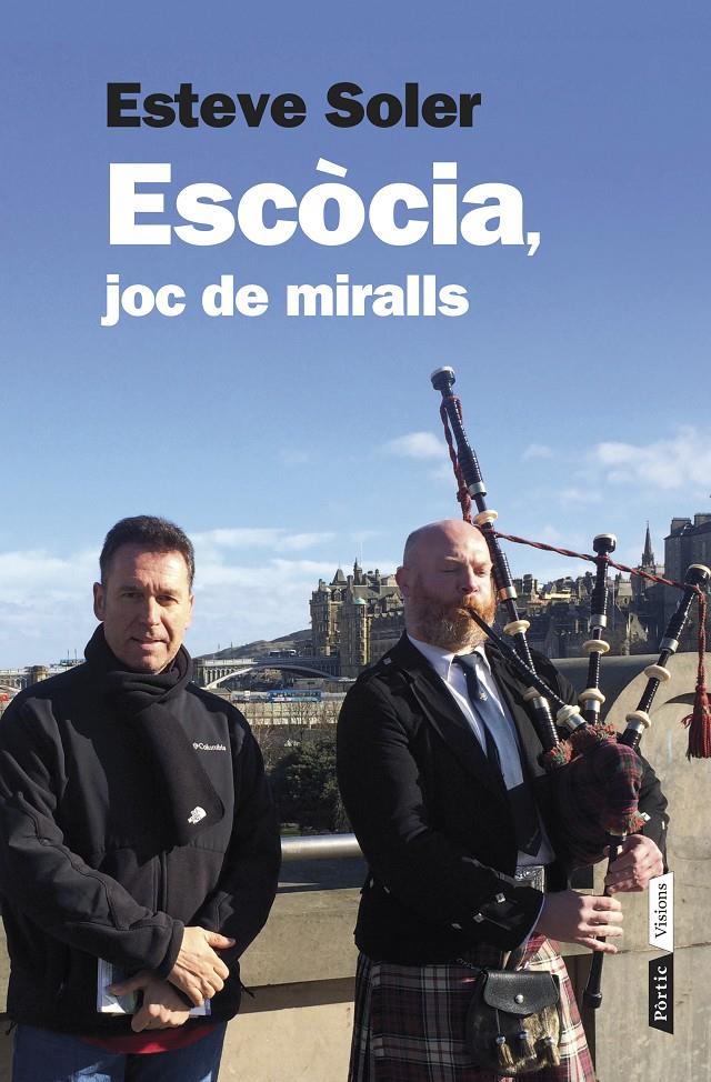 ESCÒCIA, JOC DE MIRALLS | 9788498092899 | SOLER, ESTEVE | Galatea Llibres | Llibreria online de Reus, Tarragona | Comprar llibres en català i castellà online