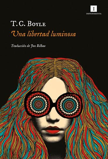 UNA LIBERTAD LUMINOSA | 9788417553586 | BOYLE, T. C. | Galatea Llibres | Llibreria online de Reus, Tarragona | Comprar llibres en català i castellà online