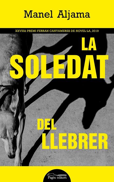 LA SOLEDAT DEL LLEBRER | 9788413031583 | ALJAMA, MANEL | Galatea Llibres | Llibreria online de Reus, Tarragona | Comprar llibres en català i castellà online