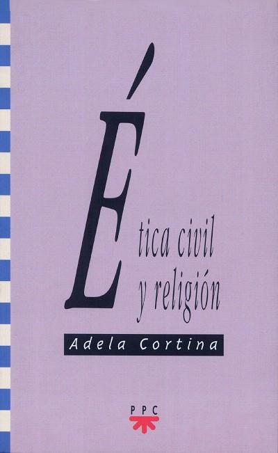 ETICA CIVIL Y RELIGION | 9788428812047 | CORTINA, ADELA | Galatea Llibres | Llibreria online de Reus, Tarragona | Comprar llibres en català i castellà online