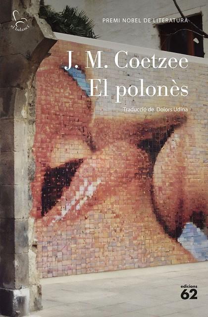 EL POLONÈS | 9788429781113 | COETZEE, J. M. | Galatea Llibres | Llibreria online de Reus, Tarragona | Comprar llibres en català i castellà online
