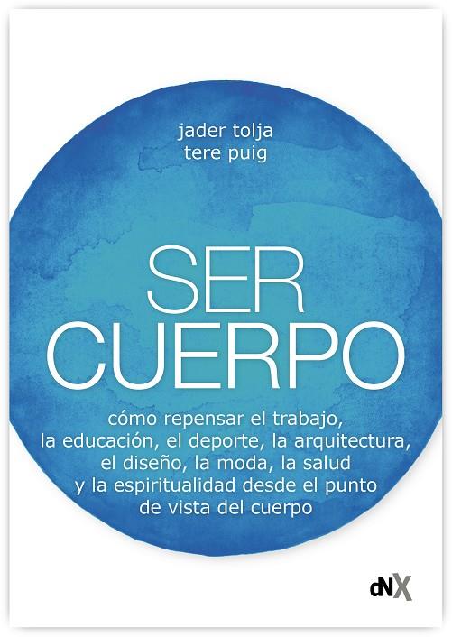 SER CUERPO | 9788418354403 | TOLJA, JADER/PUIG, TERE | Galatea Llibres | Llibreria online de Reus, Tarragona | Comprar llibres en català i castellà online