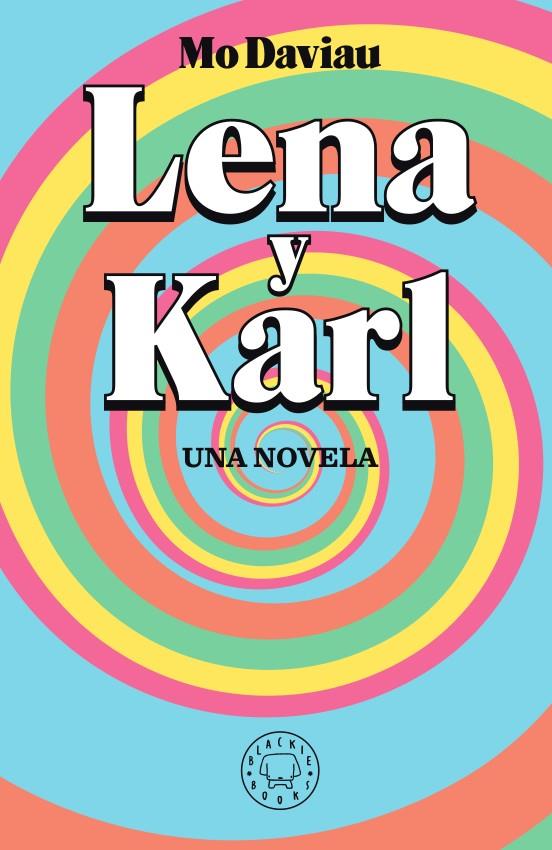 LENA Y KARL | 9788417552336 | DAVIAU, MO | Galatea Llibres | Llibreria online de Reus, Tarragona | Comprar llibres en català i castellà online