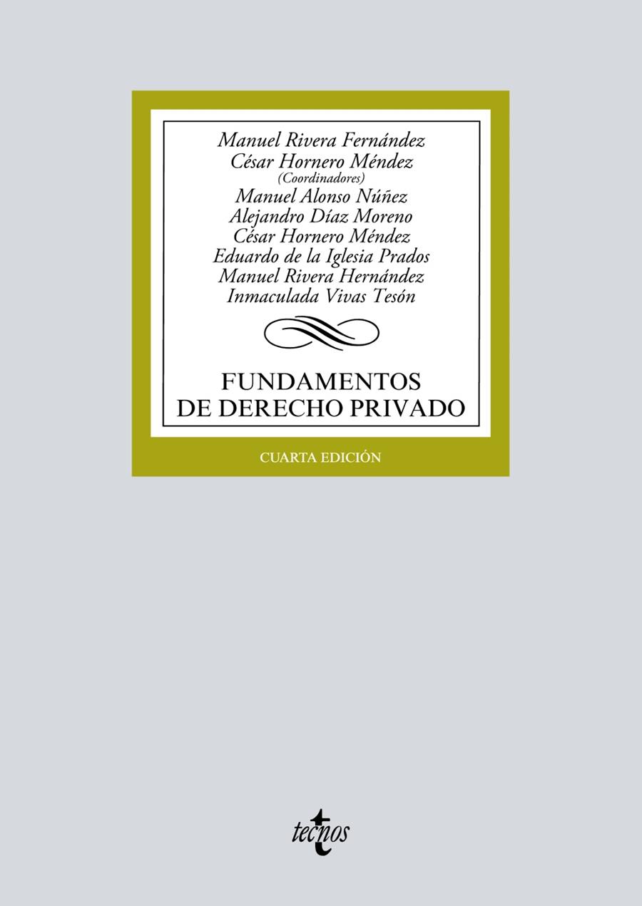 FUNDAMENTOS DE DERECHO PRIVADO | 9788430979615 | RIVERA FERNÁNDEZ, MANUEL/HORNERO MÉNDEZ, CÉSAR/ALONSO NÚÑEZ, MANUEL/DÍAZ MORENO, ALEJANDRO/IGLESIA P | Galatea Llibres | Llibreria online de Reus, Tarragona | Comprar llibres en català i castellà online