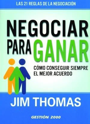 NEGOCIAR PARA GANAR | 9788496612013 | THOMAS, JIM | Galatea Llibres | Llibreria online de Reus, Tarragona | Comprar llibres en català i castellà online
