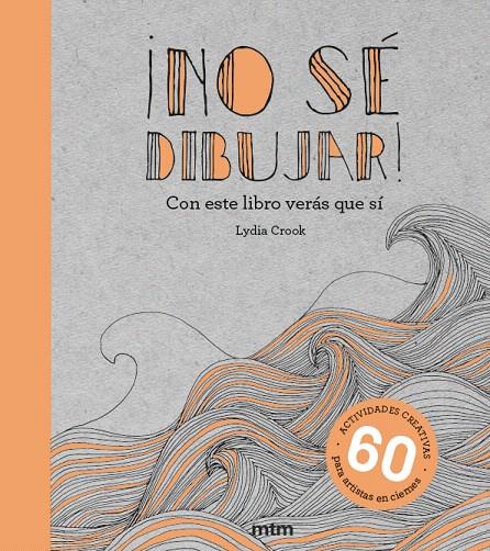 NO SÉ DIBUJAR! | 9788417165437 | CROOK, LYDIA | Galatea Llibres | Llibreria online de Reus, Tarragona | Comprar llibres en català i castellà online