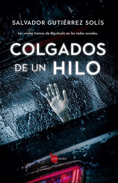 COLGADOS DE UN HILO | 9788411318976 | GUTIÉRREZ SOLÍS, SALVADOR | Galatea Llibres | Llibreria online de Reus, Tarragona | Comprar llibres en català i castellà online