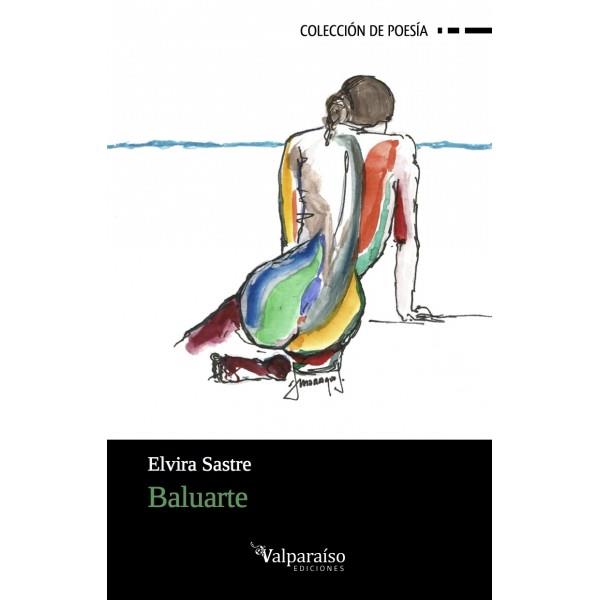 BALUARTE | 9788494237379 | SASTRE, ELVIRA | Galatea Llibres | Llibreria online de Reus, Tarragona | Comprar llibres en català i castellà online