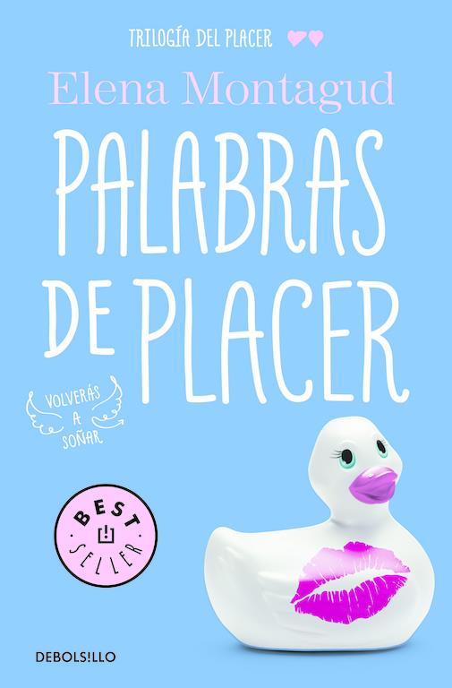 PALABRAS DE PLACER (TRILOGÍA DEL PLACER 2) | 9788466335324 | MONTAGUD, ELENA | Galatea Llibres | Llibreria online de Reus, Tarragona | Comprar llibres en català i castellà online