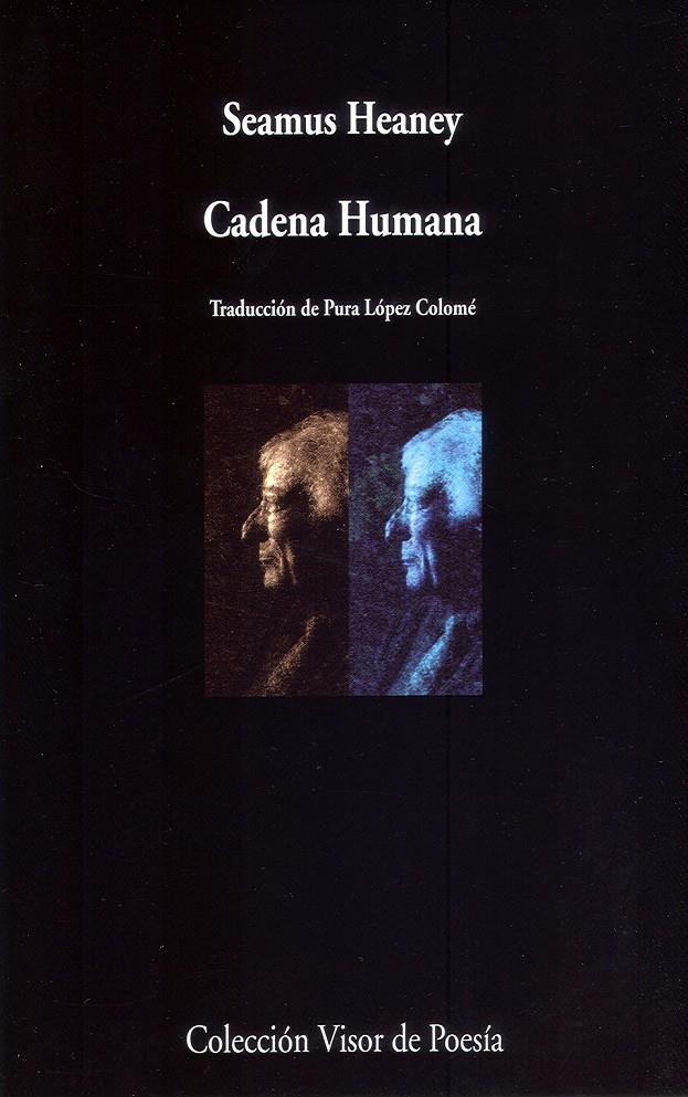 CADENA HUMANA | 9788498957990 | HEANEY, SEAMUS | Galatea Llibres | Llibreria online de Reus, Tarragona | Comprar llibres en català i castellà online